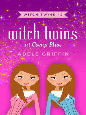 Witch Twins at Camp Bliss - ebook